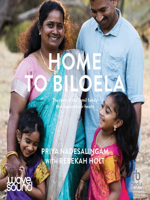 Title details for Home to Biloela by Priya Nadesalingam - Available